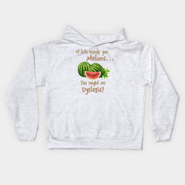 If Life Hands You Melons Kids Hoodie by Tannaidhe's Designs